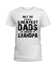 Grandfather Greatest Dads Get Promoted To Grandpa Ladies T-Shirt tile