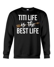 Grandmother Titi Life Is The Best Life Crewneck Sweatshirt tile