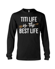 Grandmother Titi Life Is The Best Life Long Sleeve Tee tile