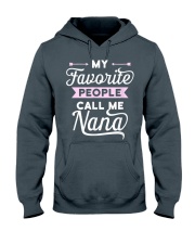 Grandmother My Favorite People Call Me Nana Hooded Sweatshirt front