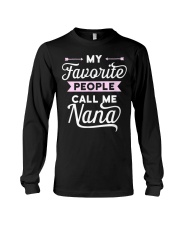 Grandmother My Favorite People Call Me Nana Long Sleeve Tee tile