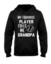 Grandfather My Favorite Player Calls Me Grandpa Hooded Sweatshirt front