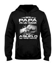 Grandfather Ser Papa Es Un Honor Ser Abuelo Hooded Sweatshirt front