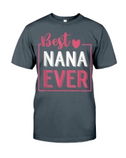 Grandmother Best Nana Ever Classic T-Shirt front