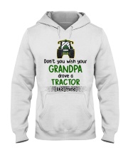 Grandfather Grandpa Drove A Tractor Hooded Sweatshirt front