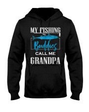 Grandfather My Fishing Buddies Call Me Grandpa Hooded Sweatshirt front