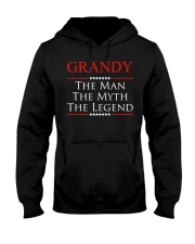 Grandfather Grandy The Man The Myth The Legend Hooded Sweatshirt front