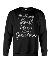Grandmother My Favorite Football Player Calls Me Crewneck Sweatshirt tile