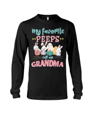 Grandmother My Favorite Peeps Call Me Grandma Long Sleeve Tee tile