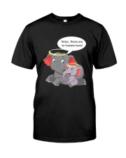 No Humans Here Classic T-Shirt front