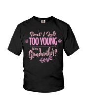 Grandmother Don't I Look Too Young Youth T-Shirt tile