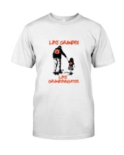Grandfather Like Granddaughter Classic T-Shirt front