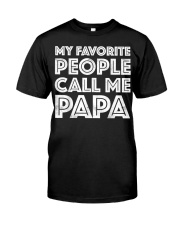 Grandfather My Favorite People Call Me Papa Premium Fit Mens Tee tile