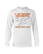 Grandfather Skydiving A Skydiving Never Gets Old Long Sleeve Tee tile