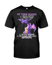 my four moods i need coffee i need a nap vacation Classic T-Shirt front