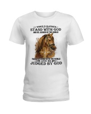 I would rather stand with God Ladies T-Shirt tile