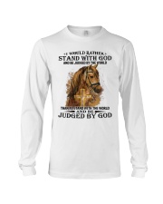 I would rather stand with God Long Sleeve Tee tile