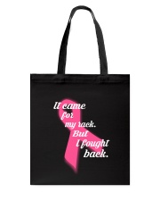 It Came For My Rack Cancer T Shirt Tote Bag thumbnail