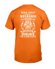 mechanic has anger issues and a dislike for stupid Classic T-Shirt back