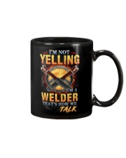 I am not yelling that's how Welder's talk Mug thumbnail