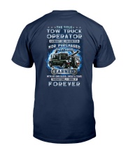 I own the title Tow Truck Operator Classic T-Shirt back