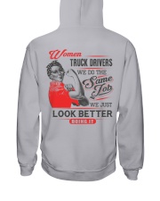 Female Truckers do the same job only look better Hooded Sweatshirt tile