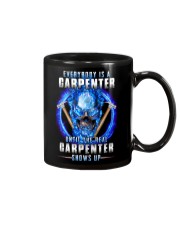 Everyone's a Carpenter until the real one shows up Mug tile