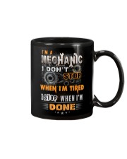 Mechanic: I don't stop when I'm tired Mug thumbnail