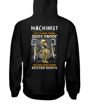 Machinist:I try to make things idiot proof Hooded Sweatshirt thumbnail