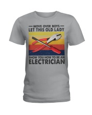 Old Lady will show how to be a Electrician Ladies T-Shirt front