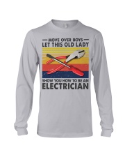 Old Lady will show how to be a Electrician Long Sleeve Tee thumbnail