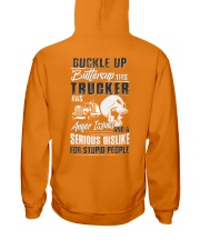 Trucker: Serious dislike for Stupidity Hooded Sweatshirt back