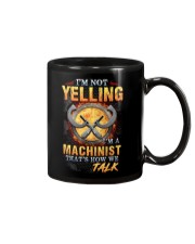 I am not yelling that's how Machinist's talk Mug thumbnail