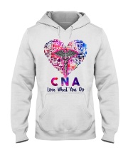 CNA Love what you do Hooded Sweatshirt front
