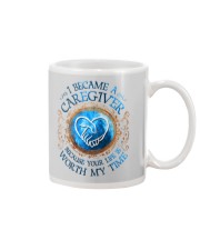 Caregiver because Your life is worth my time Mug tile