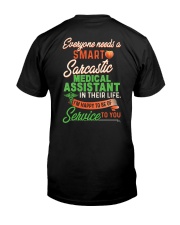 Everyone needs a Sarcastic Medical Assistant Classic T-Shirt thumbnail