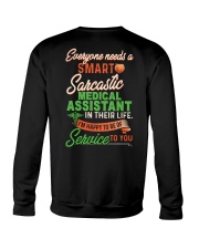 Everyone needs a Sarcastic Medical Assistant Crewneck Sweatshirt thumbnail