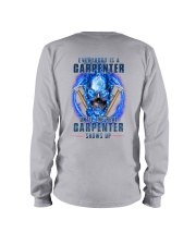 Until the real Carpenter shows up Long Sleeve Tee thumbnail
