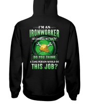 Ironworker: of course I'm crazy Hooded Sweatshirt tile