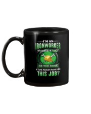 Ironworker: of course I'm crazy Mug tile