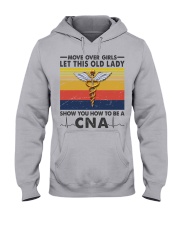 Old Lady will show how to be a Cna Hooded Sweatshirt thumbnail
