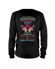 Dispatchers are wonderful sassy crazy Long Sleeve Tee thumbnail