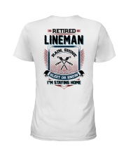 Retired Lineman I am staying home Ladies T-Shirt thumbnail