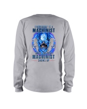 Until the real Machinist shows up Long Sleeve Tee thumbnail
