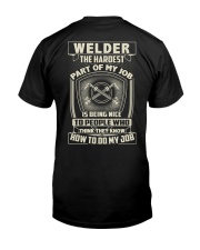 Welder: Hardest part of my job Classic T-Shirt back
