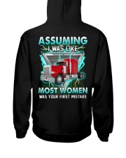 Trucker:Assuming I am like most women is a mistake Hooded Sweatshirt thumbnail