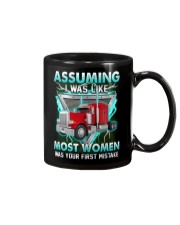 Trucker:Assuming I am like most women is a mistake Mug thumbnail