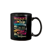 Trucker's wife- I'm married No He is not imaginary Mug tile