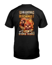 Machinist: Warning for Stupid People Classic T-Shirt back