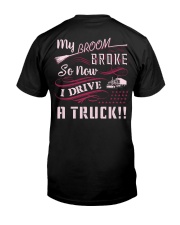 My broom broke so I drive a truck Classic T-Shirt tile